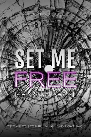 [A Fugitive 02] • Set Me Free